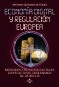 Economía digital y regulación europea: mercados y servicios digitales, criptoactivos, gobernanza de dato