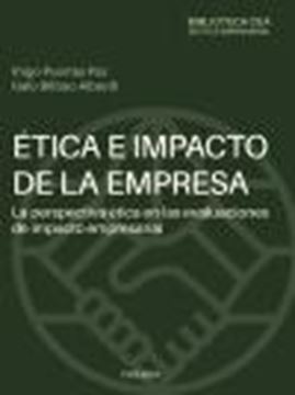 Ética e impacto de la empresa "La perspectiva ética en las evaluaciones de impacto empresarial"
