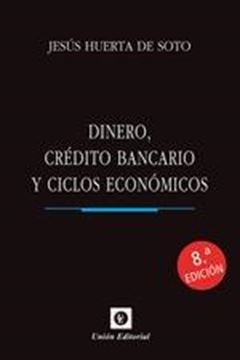 Dinero, crédito bancario y ciclos económicos, 8ª ed, 2023