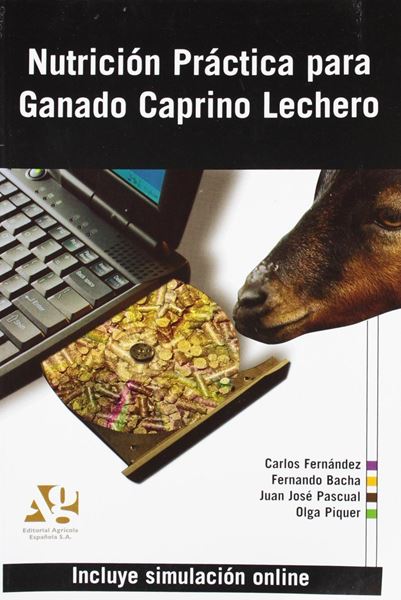 Nutrición Práctica para Ganado Caprino Lechero "Incluye Simulacion Online"