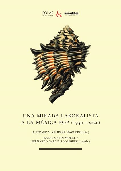 Una Mirada Laboralista a la Música Pop (1950-2020)