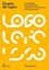 Diseño de Logos "Del Briefing al Logotipo Final: Examen de 70 Soluciones Contemporaneas"