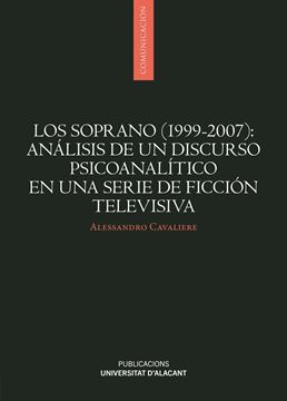 Los Soprano (1999-2007): Análisis de un Discurso Psicoanalítico en una Serie de Ficción Televisiva