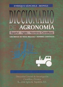 Diccionario de Agronomía "Español-Inglés-Nombre Científicos"