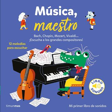 Música, maestro. Mi primer libro de sonidos