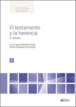 Testamento y la Herencia, El, 2ª Ed, 2023