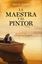 Maestra y el pintor, La