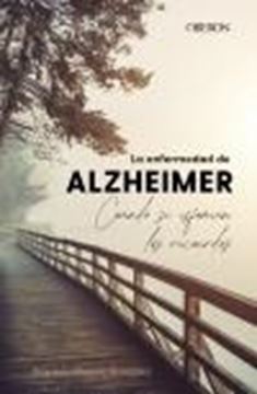 Enfermedad de Alzheimer, La "Cuando se esfuman los recuerdos"