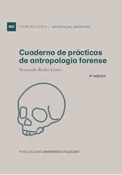 Cuaderno de prácticas de antropología forense, 4ª Ed, 2023