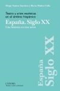 Teatro y artes escénicas en el ámbito hispánico. España. Siglo XX "Una historia en tres actos"