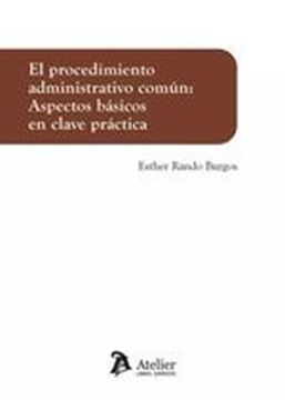 Procedimiento administrativo común "Aspectos básicos en clave práctica"