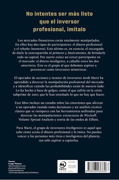 Hola, soy un inversor financiero y he venido a quedarme con tu dinero "Sí, el mercado está manipulado y sólo hay un modo de ganar dinero en bol"