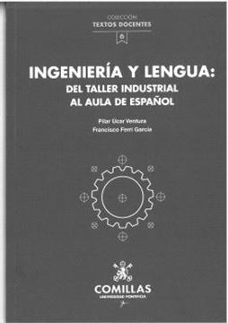 Ingenieria y Lengua: del Taller Industrial al Aula de Español