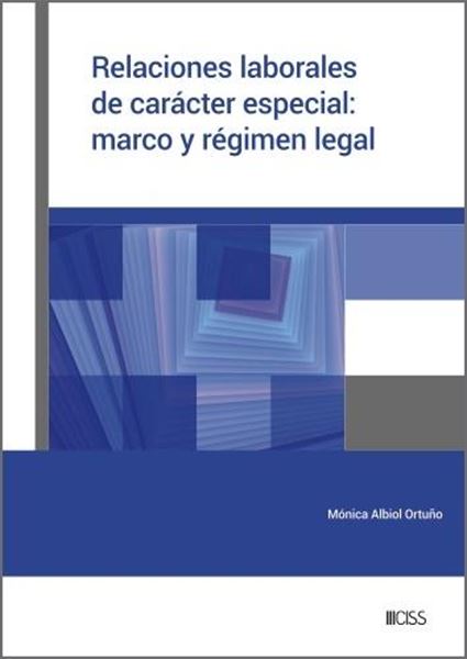 Relaciones laborales de carácter especial "marco y régimen legal"