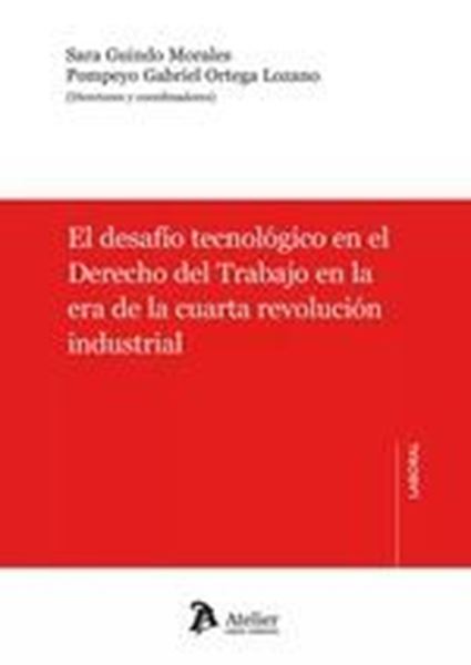 Desafío tecnológico en el derecho del trabajo en la era de la cuarta revolución industrial, El