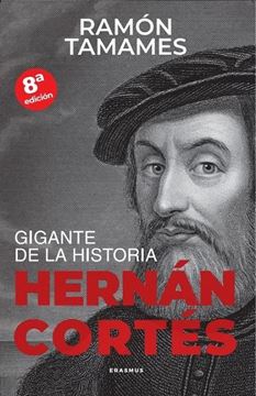 Hernán Cortés "Gigante de la historia "
