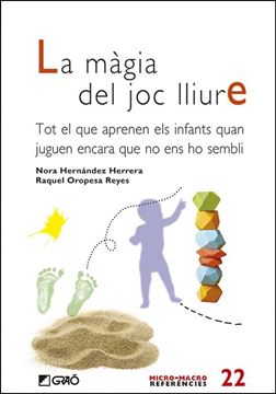 La màgia del joc lliure "Tot el que aprenen els infants quan juguen encara que no ens ho sembli"