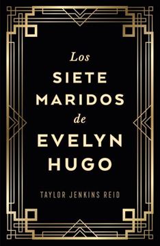 Los Siete Maridos de Evelyn Hugo (Edición Coleccionista) "Edición Coleccionista"