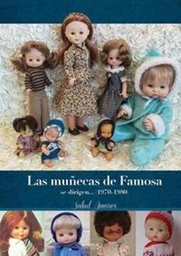 Las Muñecas de Famosa se Dirigen... (1970-1980)