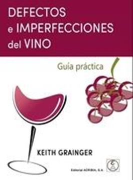 Desperfectos e imperfecciones del vino: guía práctica