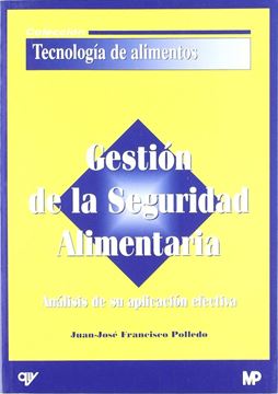 Gestión de la Seguridad Alimentaria "Anáisis de su Aplicación Efectiva"