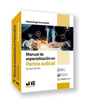 Manual de Especialización en Pericia Judicial "Semper Veritas"