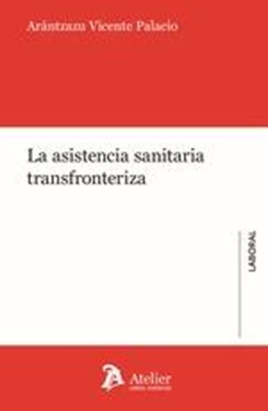 Asistencia Sanitaria Transfronteriza, La