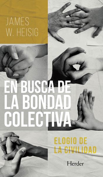 En busca de la bondad colectiva "Elogio de la civilidad"