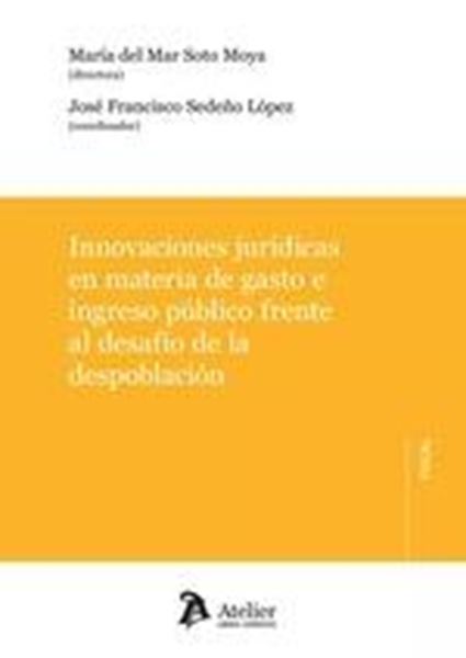 Innovaciones jurídicas en materia de gasto e ingreso público frente al desafío de la despoblación, 2024