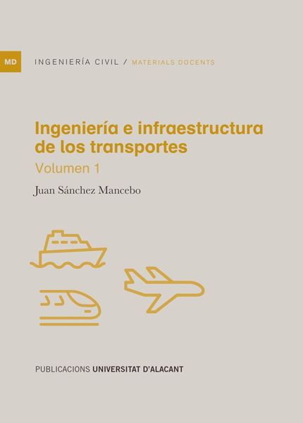 Ingeniería e Infraestructura de los Transportes "Volumen 1"
