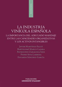 Industria Vinícola Española, La "La Importancia del Adecuado Maridaje Entre las Capacidades Organizativas"