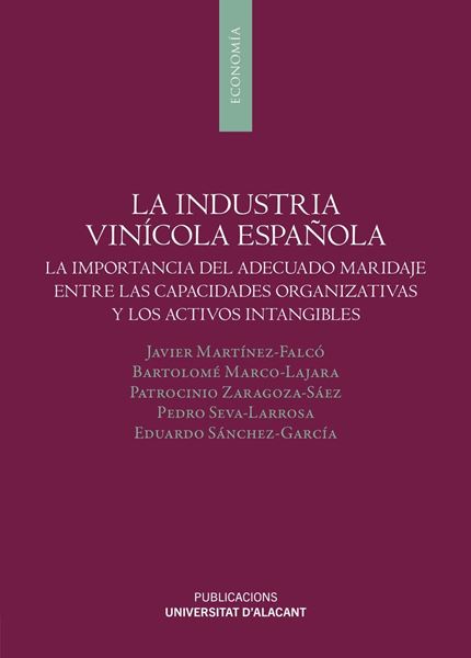 Industria Vinícola Española, La "La Importancia del Adecuado Maridaje Entre las Capacidades Organizativas"