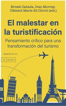 Malestar en la Turistificación, El "Pensamiento Crítico para una Transformación del Turismo"