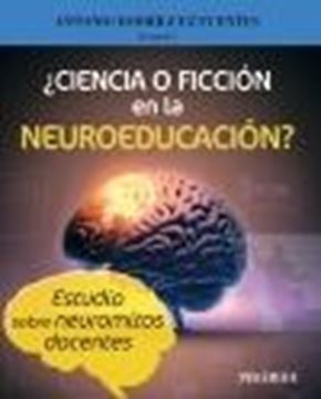 ¿Ciencia o Ficción en la Neuroeducación? "Estudio sobre Neuromitos Docentes"