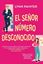 Señor Número Desconocido, El