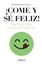 Come y sé feliz. Nutrición y salud mental