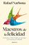 Maestros de la Felicidad "De Sócrates a Viktor Frankl, un Viaje Único por la Historia de la Filosofía"