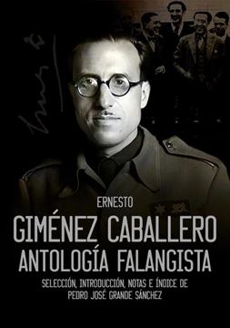Ernesto Giménez Caballero "Antología falangista"