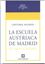 Escuela Austriaca de Madrid "De Viena a Madrid"