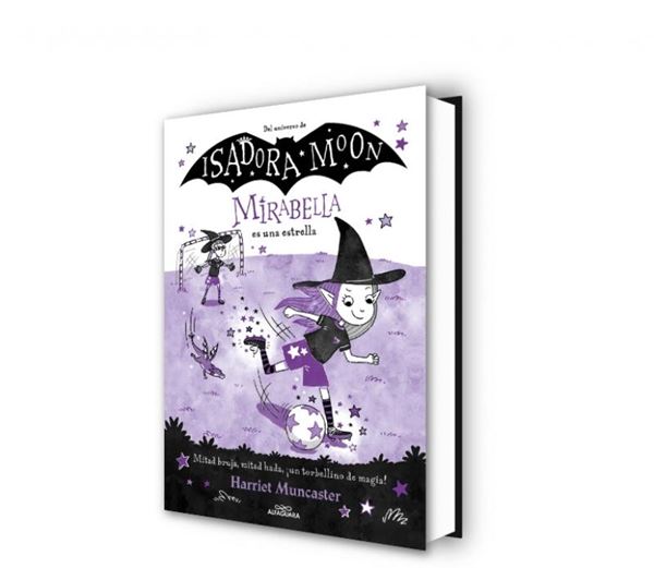 Mirabella 8 - Mirabella es una estrella "¡Un libro mágico del universo de Isadora Moon con purpurina en cubierta!"