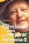 Ejercicios para Mejorar la Memoria 2