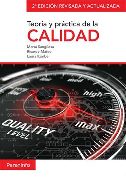 Teoría y Práctica de la Calidad. 2ª Edición Revisada y Actualizada 2019