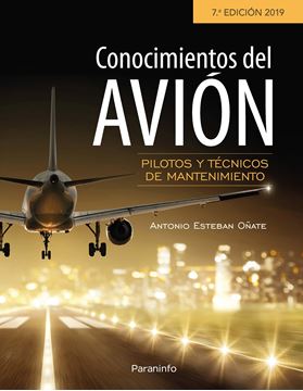 Conocimientos del Avión 7.ª Edición 2019 "Pilotos y Técnicos de Mantenimiento"