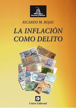 Inflación como Delito, La