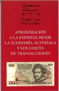 Aproximación a la Empresa desde la Economía Austriaca y los Costes de Transacciones