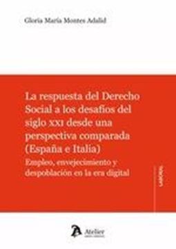 Respuesta del Derecho Social a los Desafíos del Siglo XX desde una Perspectiva Comparada "(España e Italia) Empleo, Envejecimiento y Despoblación en la Era Digital"
