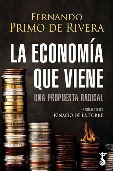 Economía que Viene, La "Una Propuesta Radical"