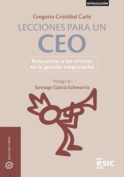 Lecciones para un Ceo "Respuestas a los Errores en la Gestión Empresarial"