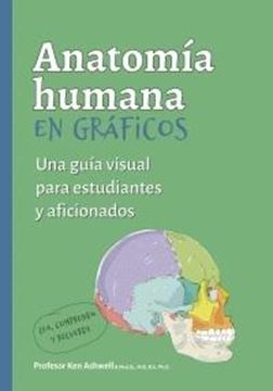 Anatomía Humana en Gráficos "Una guía visual para estudiantes y aficionados"