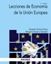 Lecciones de Economía de la Unión Europea, 2ª ed, 2024